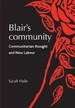 Blair's Community: Communitarian Thought and New Labour