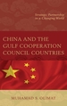 China and the Gulf Cooperation Council Countries: Strategic Partnership in a Changing World