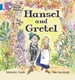 Hansel and Gretel: Band 04/Blue