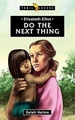 Elisabeth Elliot: Do the Next Thing