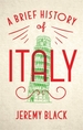 A Brief History of Italy: Indispensable for Travellers