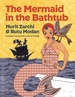 The Mermaid in the Bathtub