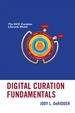 Digital Curation Fundamentals