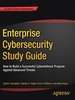 Enterprise Cybersecurity Study Guide: How to Build a Successful Cyberdefense Program Against Advanced Threats