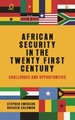 African Security in the Twenty-First Century: Challenges and Opportunities