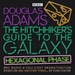 The Hitchhiker's Guide to the Galaxy: Hexagonal Phase: And Another Thing...