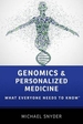 Genomics and Personalized Medicine: What Everyone Needs to Know