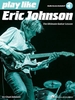 Play like Eric Johnson: The Ultimate Guitar Lesson Book