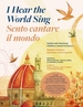 I Hear the World Sing (Sento Cantare Il Mondo): Italian and American Children Joined in Poetry (Bambini Italiani E Americani Uniti in Poesia)