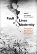 Fault Lines of Modernity: The Fractures and Repairs of Religion, Ethics, and Literature
