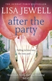 After the Party: From the number one bestselling author of The Family Upstairs