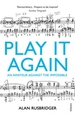 Play It Again: An Amateur Against The Impossible