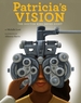 Patricia's Vision: The Doctor Who Saved Sight Volume 7