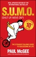 S.U.M.O (Shut Up, Move On): The Straight-Talking Guide to Succeeding in Life -- THE SUNDAY TIMES BESTSELLER