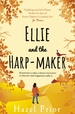 Ellie and the Harpmaker: The uplifting feel-good read from the no. 1 Richard & Judy bestselling author