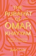 The Rubiyt of Omar Khayyam: A New Translation from the Persian