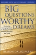 Big Questions, Worthy Dreams: Mentoring Emerging Adults in Their Search for Meaning, Purpose, and Faith