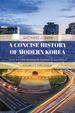 A Concise History of Modern Korea: From the Late Nineteenth Century to the Present, Volume 2, Third Edition