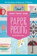 Paper Piecing Handy Pocket Guide: All the Basics & Beyond, 10 Blocks