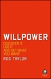 Willpower: Discover It, Use It and Get What You Want