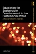 Education for Sustainable Development in the Postcolonial World: Towards a Transformative Agenda for Africa