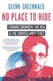 No Place to Hide: Edward Snowden, the NSA and the Surveillance State