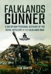 Falklands Gunner: A Day-by-Day Personal Account of the Royal Artillery in the Falklands War