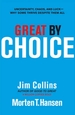 Great by Choice: Uncertainty, Chaos and Luck - Why Some Thrive Despite Them All