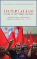 Imperialism in the Twenty-First Century: Globalization, Super-Exploitation, and Capitalism S Final Crisis