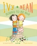 Ivy and Bean #5: Bound to Be Bad