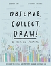 Observe, Collect, Draw! a Visual Journal