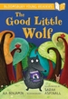 The Good Little Wolf: A Bloomsbury Young Reader: Turquoise Book Band