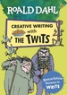 Roald Dahl Creative Writing with The Twits: Remarkable Reasons to Write