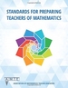 Standards for Preparing Teachers of Mathematics