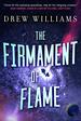 Firmament of Flame (the Universe After, Bk. 3)