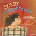 Sorry, I Forgot to Ask!: My Story about Asking for Permission and Making an Apology! Volume 3