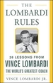 The Lombardi Rules: 25 Lessons from Vince Lombardi--The World's Greatest Coach