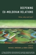 Deepening Eu-Moldovan Relations: What, Why and How?