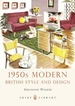 1950s Modern: British Style and Design