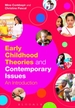 Early Childhood Theories and Contemporary Issues: An Introduction