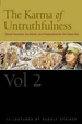 The Karma of Untruthfulness: Volume 2: Secret Societies, the Media, and Preparations for the Great War (Cw 174)