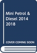 Mini Petrol & Diesel (Mar '14 - '18) Haynes Repair Manual: Complete coverage for your vehicle