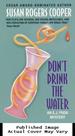 Don't Drink the Water: an E.J. Pugh Mystery (E. J. Pugh Mysteries)