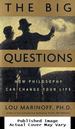 The Big Questions: How Philosophy Can Change Your Life