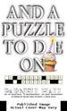 And a Puzzle to Die on: a Puzzle Lady Mystery (Puzzle Lady Mysteries)