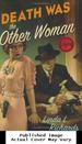 Death Was the Other Woman: a Mystery