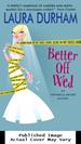 Better Off Wed: an Annabelle Archer Mystery