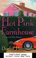 The Hot Pink Farmhouse: a Berger and Mitry Mystery (Berger and Mitry Mysteries)