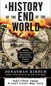 A History of the End of the World: How the Most Controversial Book in the Bible Changed the Course of Western Civilization