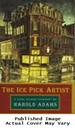 The Ice Pick Artist: a Carl Wilcox Mystery (Carl Wilcox Mysteries)
